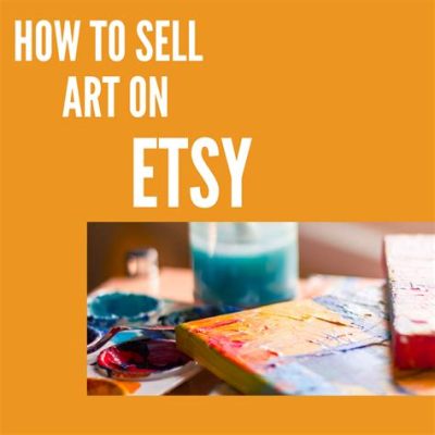 how to sell art on etsy: the secret to making your Etsy shop a success